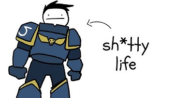 your life in Warhammer 40k (Space Marine)
