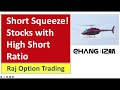 Short Squeeze! Stocks with High Short Ratio