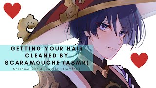 Scaramouche Cleans and Styles Your Hair ASMR (Traveler X Scaramouche)(Comfort)