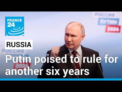 Putin poised to rule for another six years after sham re-election in Russia • FRANCE 24 English