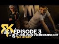 Rk story 3  en studio pour lenregistrement de qui je suis