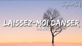 Video thumbnail of "Dalida - Laissez-moi Danser (Lyrics)"