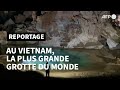 Vietnam visite de la plus grande grotte du monde  afp