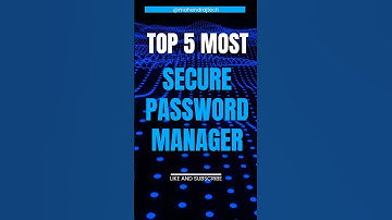 The Most Secure Password Managers To Protect Your Online Life #shorts #shortvideo #password