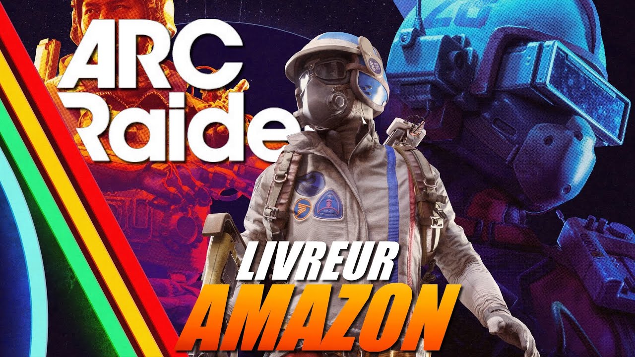 [Découverte] LIVREUR AMAZON | ARC Raiders
