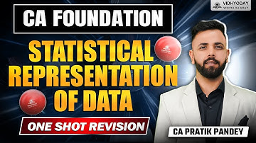 Statistical Representation of Data | One Shot Revision | CA Foundation by CA Pratik Pandey