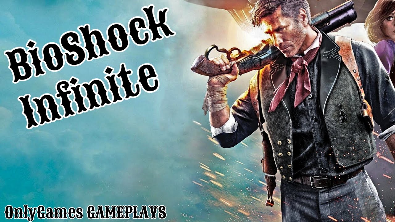 Bioshock Infinite Gameplay Pc Youtube 
