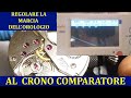 Come regolare la marcia dell'orologio al crono comparatore -TUTORIAL