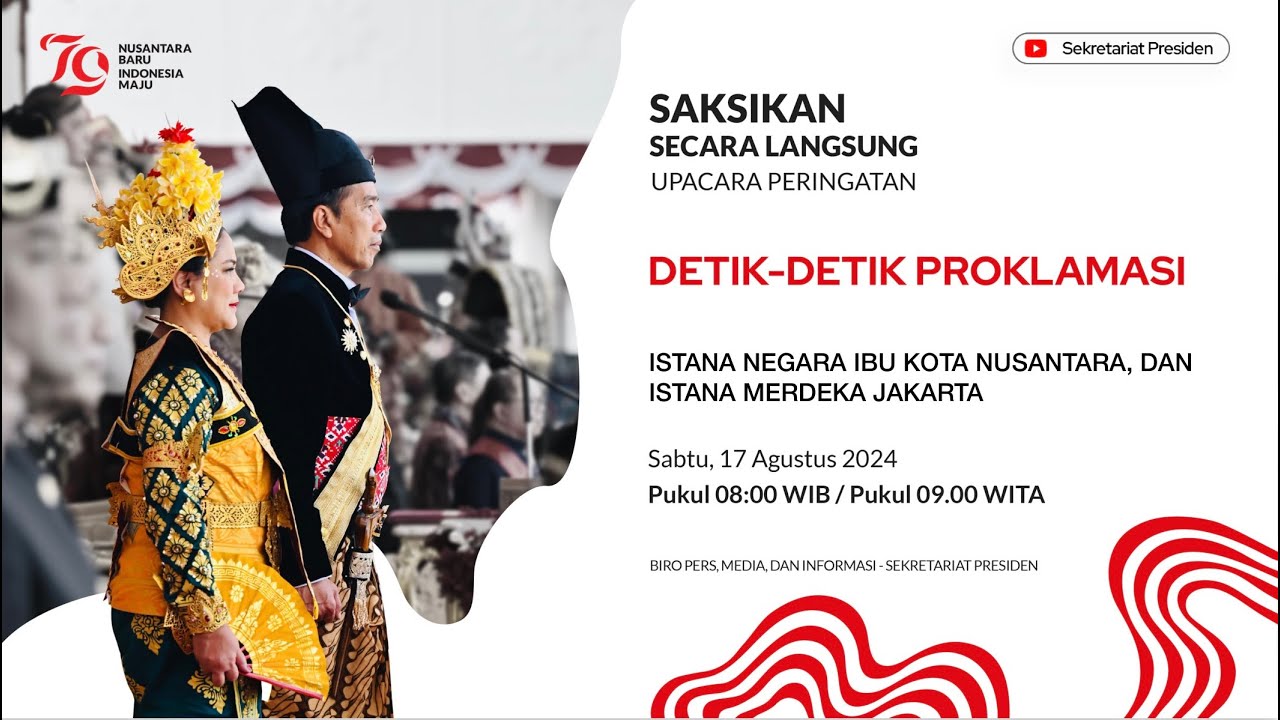 LIVE: Upacara Peringatan Detik-Detik Proklamasi, 17 Agustus 2024