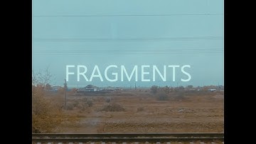 FRAGMENTS