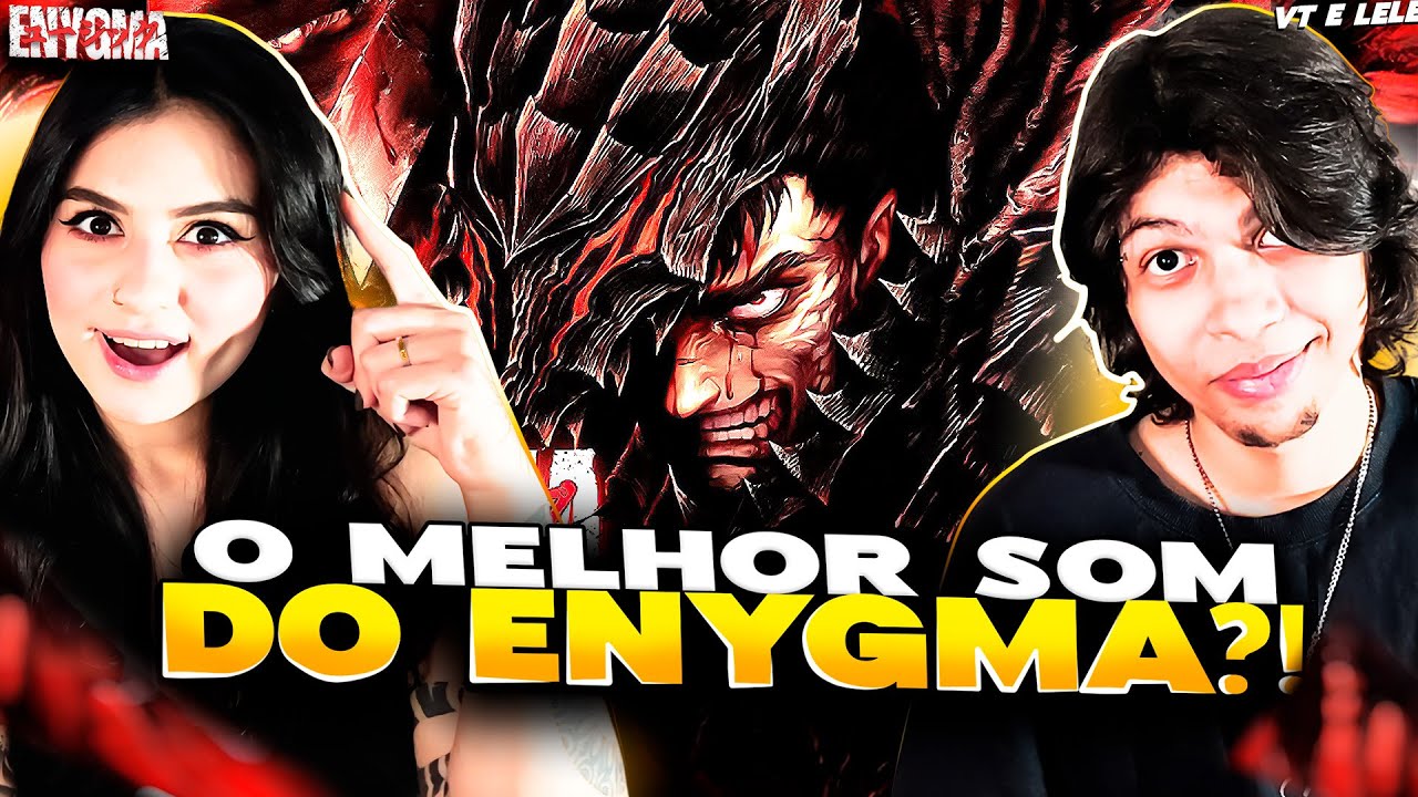 CONHECENDO BERSERK pt. 4 (CINEMA!)| BERSERKER | Guts Pt. II (Berserk) | Enygma - REACT VT e LELE