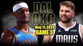 Dallas Mavericks vs Oklahoma City Thunder Full Game 3 Highlights  May 11, 2024 | 2024 NBA Playoffs