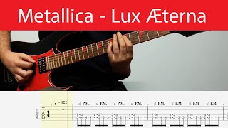 Metallica - Lux Æterna Guitar Cover With Tabs And Backing Track(E Standard)