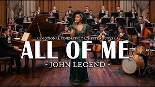 All of Me | Emotional Cinematic Orchestral Cover | John Legend