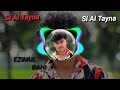 Si Ai Tayna Si Ai Tayna 