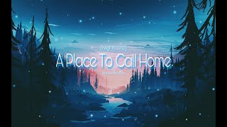 Nightcore - A Place To Call Home The Bootleg Boy