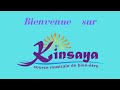 Bienvenue sur kinsaya 