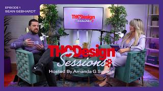 THC Design Sessions: Episode 1 (Sean Gebhardt)