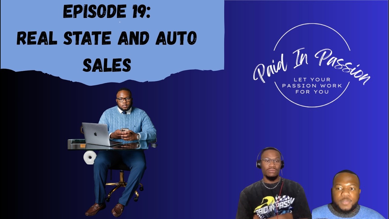 Episode 19: Real Estate and Auto Sales Entrepreneurship