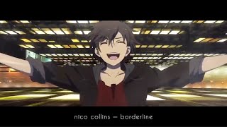 nico collins — borderline 『AMV』
