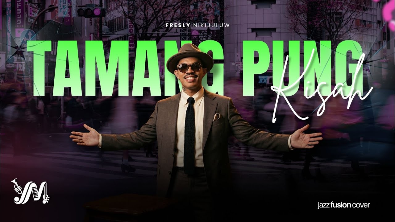 TAMANG PUNG KISAH - Fresly Nikijuluw | Jazz Fusion Cover
