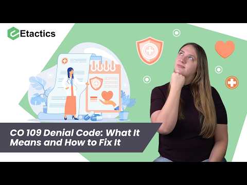 CO 109 Denial Code: What It Means and How to Fix It