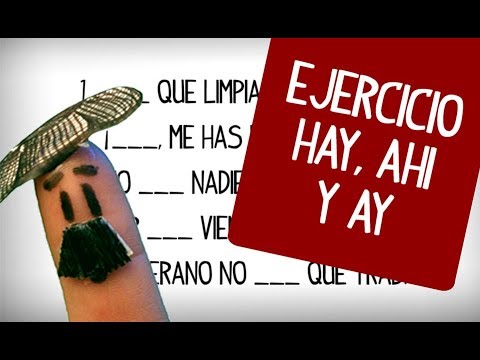 Exercício Diferenças em espanhol entre Hay, Ahi e Ay