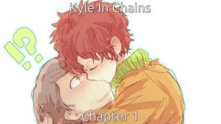 Freshman - Kyle in Chains (Chapter 1) - Podfic