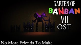 Garten Of BanBan 7 FanMade OST - No More Friends To Make