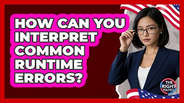 How Can You Interpret Common Runtime Errors?