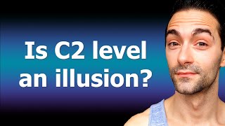 DOES C2 LEVEL REALLY EXIST IN LANGUAGES? Is C2 level used in real life & spoken by native speakers?