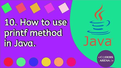 #10 How to use printf method in Java.
