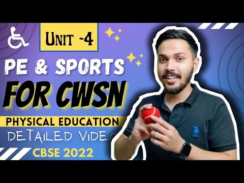 PE & Sports for CWSN | Unit 4 | Physical Education Class 12 | Term 2 CBSE BOARD 2022 Heavy Series ?