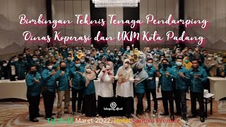 Sekilas Video || Bimtek Tenaga Pendamping Dinas Koperasi dan UKM Kota Padang || Motivasi Kerja