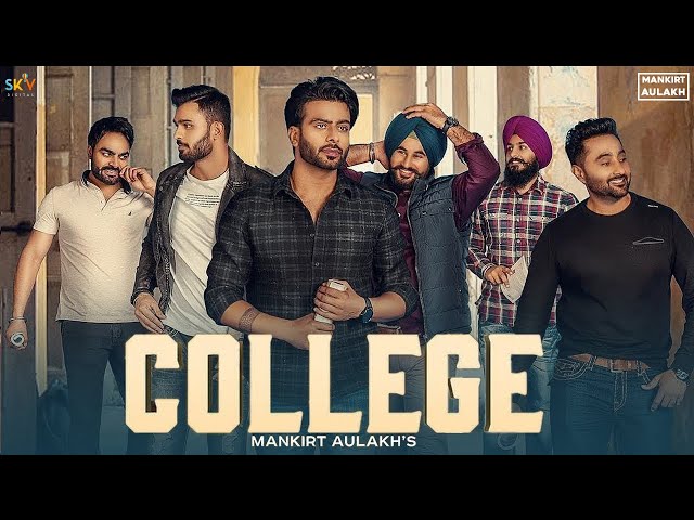 College : Mankirt Aulakh (Official Song) Singga | MixSingh | Latest Punjabi Songs 2019 | Sky Digital class=