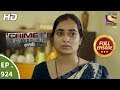 Crime Patrol - Ep 924 - Full Episode - 2nd June, 2018