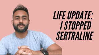 Life Update | I've Come off Sertraline | Mental Health Update