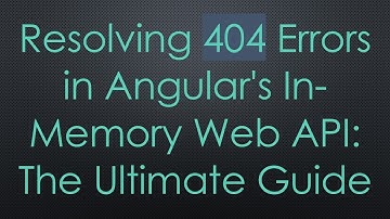 Resolving 404 Errors in Angular