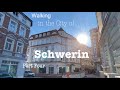 Walking in the City of Schwerin* [Part Four]*