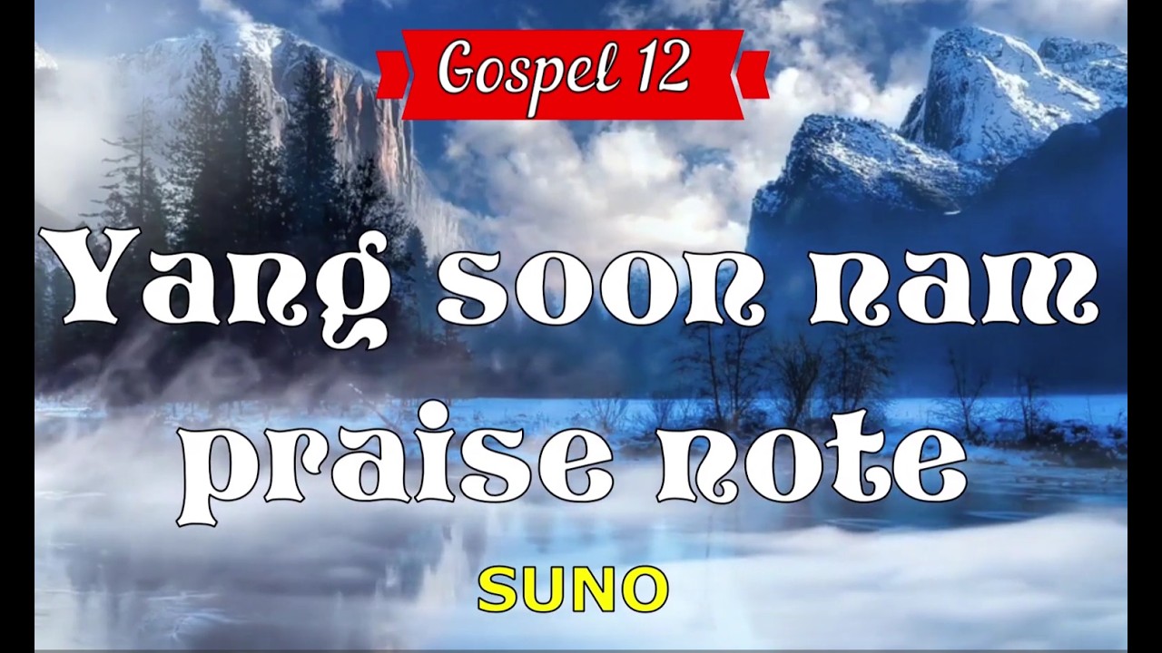 양순남작사, 작곡+SUNO 찬송가+ 가스펠은혜 복음성가 CCM 12곡