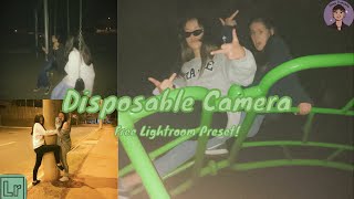 How to create a Disposable Camera look on your photos in Adobe Lightroom!!