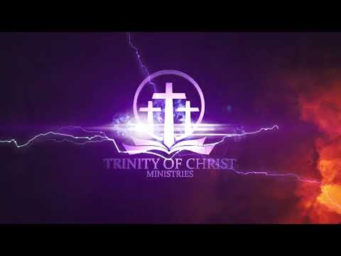 Welcome to TOCM Trinity of Christ Ministries