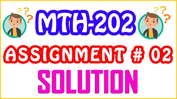 MTH202 - Discrete Mathematics | Assignment No 02 Live Solution