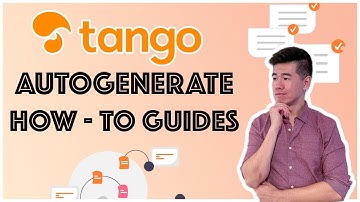 Best Way to Create How-To Guides - Tango.us