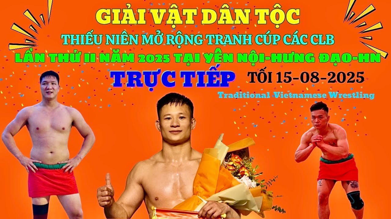 Trực tiếp giải Vật Dân Tộc Thiểu Niên mở rộng tranh cúp các CLB Yên Nội năm 2025.