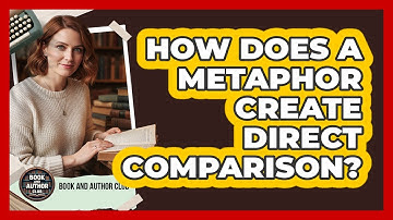 How Does A Metaphor Create Direct Comparison?