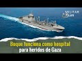 Buque frances funciona como hospital para heridos de Gaza