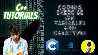2.7 - Coding Questions on Variables and Datatypes in C++ | Coding Exercise | Typecasting in C++ Profile