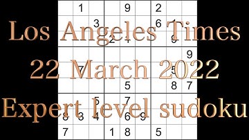 Sudoku solution Los Angeles Times sudoku 22 March 2022 Expert level