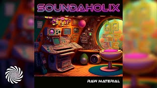 Soundaholix - Raw Material (GMS & Earthling) [Full Album]